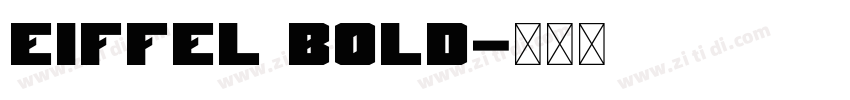 EIFFEL Bold字体转换 EIFFEL Bold字体转换